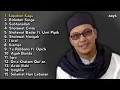 Lagu ✨Sholawat dan lagu religi Islam✨_ustad Jefri Al Bochori [Full Album]