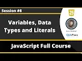 Variables Data Types and Literals in JavaScript JavaScript for Beginners - Part 8