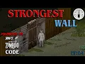 Project Zomboid Build 41 53 Walls - What is the strongest wall