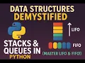 Data Structures Demystified Stacks Queues in Python Master LIFO FIFO