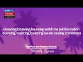 Sean Paul x Jada Kingdom - Bouncing Lyrics | Strictly Lyrics
