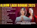 Download Lagu Lagu Rohani Putri Siagian \u0026 Sari Simorangkir Full Album 2025 - Tuhan Selalu Menolongku