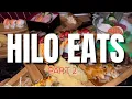 HILO EATS places we like to eat in Hawaii PART 2