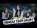 Download Lagu CANTIKA DAVINCA - RINDU TAPI JAUH | Feat. SRIKANDI MUSIC ( Official Live Music Video )