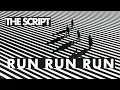 Download Lagu The Script - Run Run Run (Official Audio)