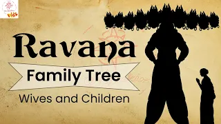 ravana family tree genealogy wives and children ramayana facts