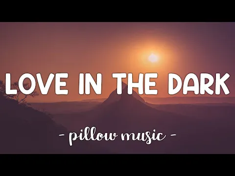 Download MP3 Love In The Dark - Adele (Lyrics) 🎵