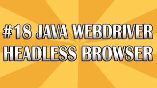 JUnit Selenium Webdriver Tutorial 18 Headless Browser QAShahin