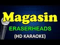 MAGASIN - Eraserheads (HD Karaoke)