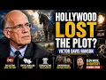 VICTOR DAVIS HANSON Has Hollywood Lost the Plot