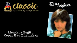 ria angelina mengapa kau begitu cepat dilahirkan official music video 