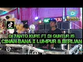 Download Lagu DJ TERBARU ❗CIINAN BANA X LUMPUR \u0026 BERLIAN OT PESONA LUBUK SAKTI - DJ YANTO KURE Ft DJ GUNTUR JS