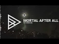 Architects - Mortal After All [HQ]