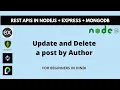 - Update and Delete a post by an author Complete REST APIS with Node Express MongoDB JWT