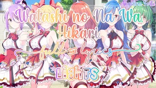 Download Lapis Re:Lights - LiGHTs「Watashi no Na Wa, Hikari.」[FULL+LYRICS] MP3