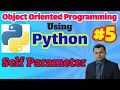 Object Oriented Programming Using Python Concept of Self Parameter