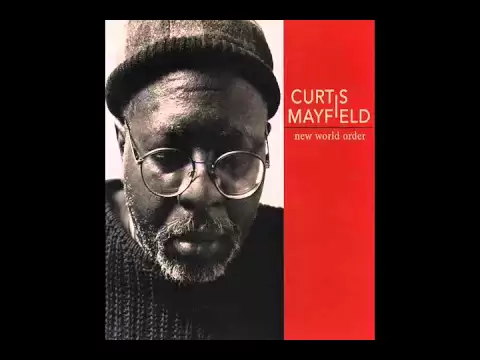 Download MP3 A New World Order - Curtis Mayfield