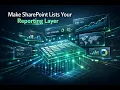 Make SharePoint Lists Your Reporting Layer