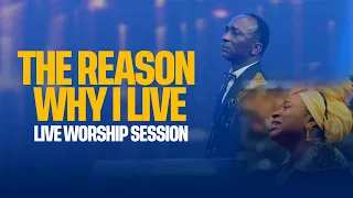 the reason why i live by dr paul enenche live worship session