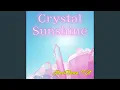 Crystal Sunshine