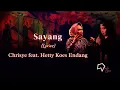 Download Lagu Chrisye feat. Hetty Koes Endang  - Sayang (Lirik)