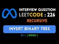 Leetcode 226 Invert Binary Tree C Hindi Abhishek Khare