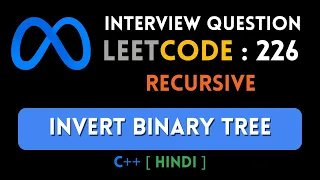 Leetcode 226 Invert Binary Tree C Hindi Abhishek Khare