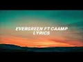 Richy Mitch & The Coal Miners Ft. Caamp - Evergreen (Lyrics video)