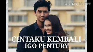 Download IGO PENTURY [LLYRICS-CINTAKU KEMBALI ost.kisah cinta anak tiri MP3