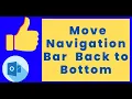 How to Move the Navigation Bar in Outlook 365 Back to Bottom