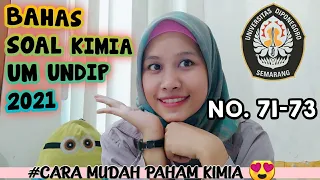 Download BAHAS SOAL ASLI KIMIA UM UNDIP 2021 [No 71-73] MP3