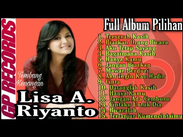 Download MP3 15 Full Album Pilihan Lisa A Riyanto - Biarkan Orang Bicara | Lagu Nostalgia 90an Indonesia