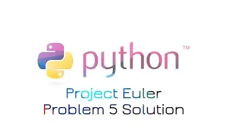Project Euler Problem 5 Solution