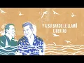 Carlos Rivera, José Luis Perales - Un Velero Llamado Libertad (Letra)