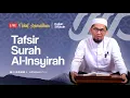 Download Lagu [LIVE] Kajian Bakda Subuh Tafsir Al-Insyirah - Ustadz Adi Hidayat