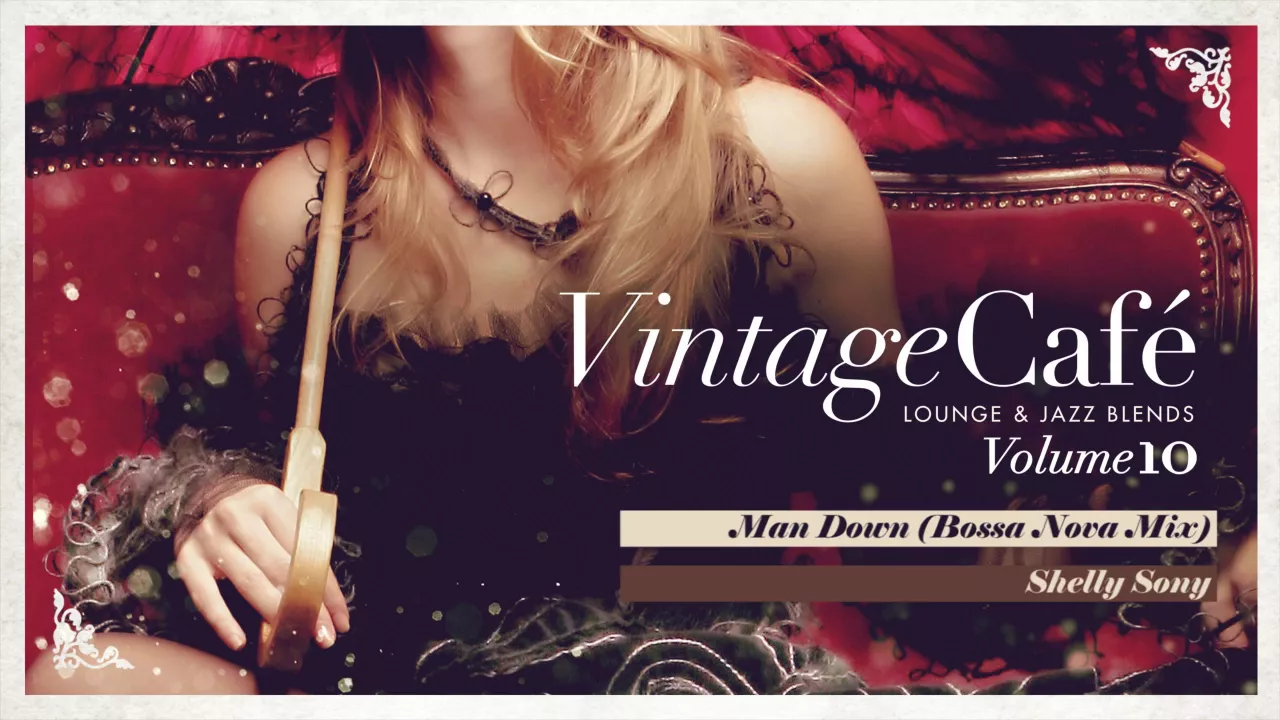 Man Down (Bossa Nova Mix) - Rihanna´s song - Vintage Café -  Lounge & Jazz Blends