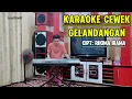 Download Lagu GELANDANGAN KARAOKE CEWEK @lanakreatif @eddymelodi @RhomaIramaOfficial