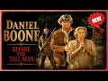 New Daniel Boone 2026 Before the Tall Man Best America Western Movies Full Movies