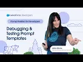 Debugging Testing Prompt Templates Prompt Builder for Developers