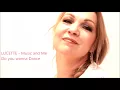 LUCETTE - Do you wanna Dance