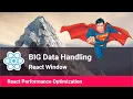 BIG Data Handling React JS Performance Optimization Part 02