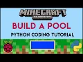 Minecraft Pi - Build a Pool Using Python