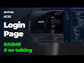 ASMR Coding - HTML CSS Login page