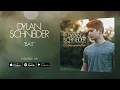 Dylan Schneider - Bait (Official Audio)