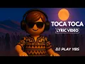 Download Lagu Toca Toca – Official Music Video (Lyric Edition) | DJ PLAY YBS 🔥 Tribal EDM Hit 2025