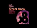 George Bloom - Phoebe / Ruminate / Genuine [Full EP]