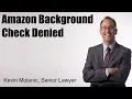 Amazon Background Check Denied