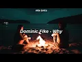 Dominic Fike - Why | Sub Español/Lyrics