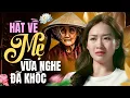Download Lagu 42 Tuyệt Phẩm Hát Về Mẹ CỰC XÚC ĐỘNG Ai Nghe Cũng Khóc - Nhạc Về Mẹ Hay Nhất Mọi Thời Đại