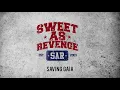 Download Lagu Sweet As Revenge - Saving Gaia (Official Audio)